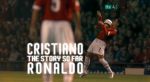 Cristiano Ronaldo - The Story So Far