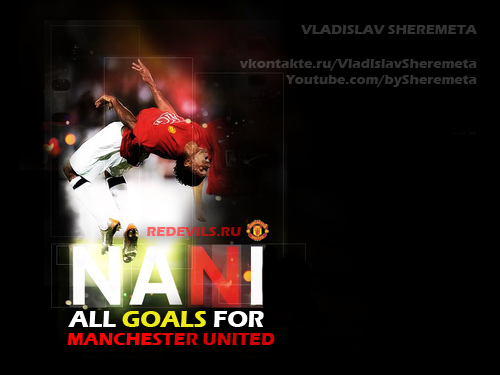 Luis Nani all goals for Manchester United